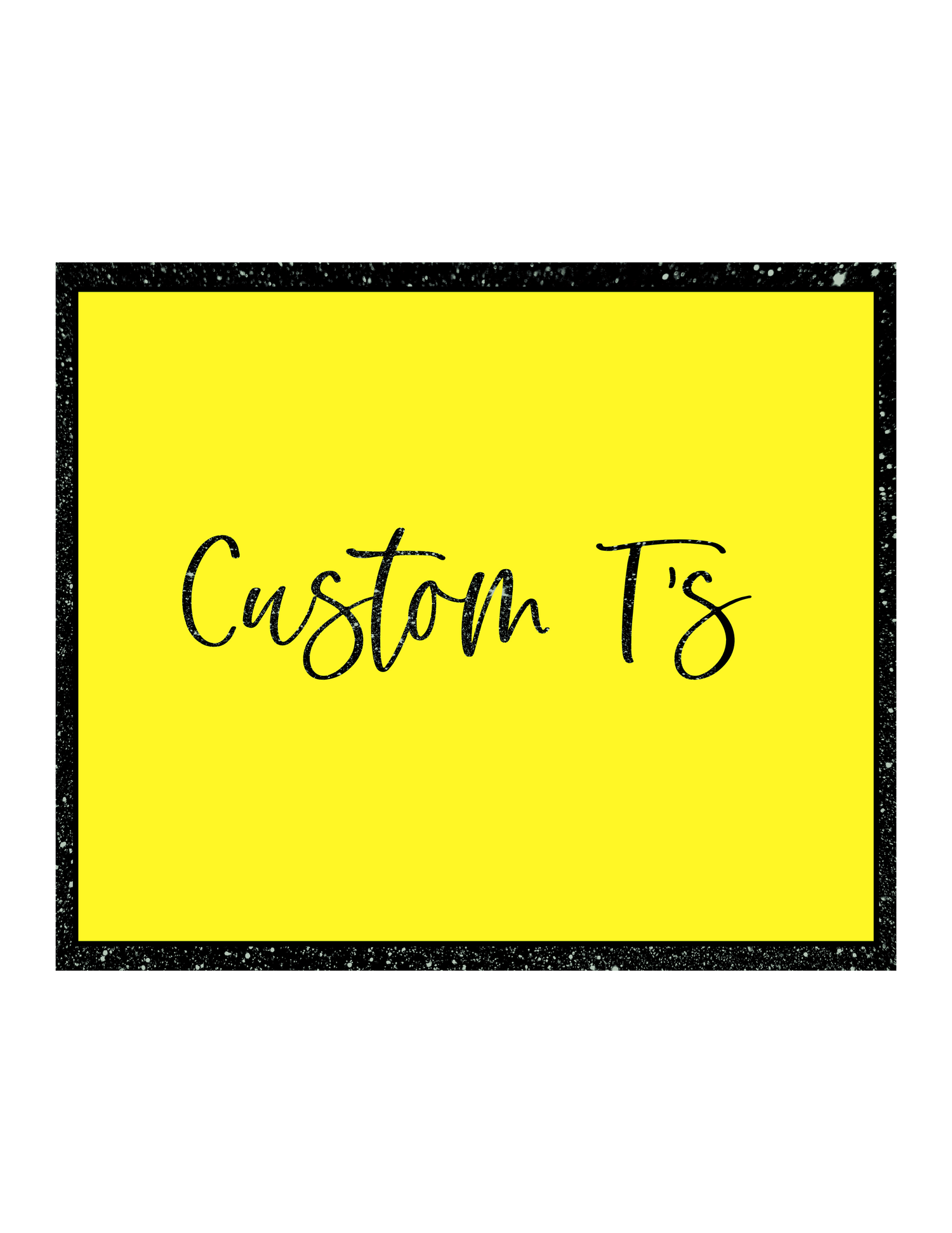 Custom "T"