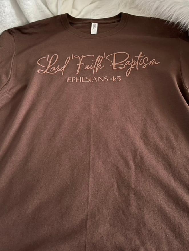 Covered Christian - "1 Lord 1 Faith 1 Baptism" Short Sleeve T-Shirt