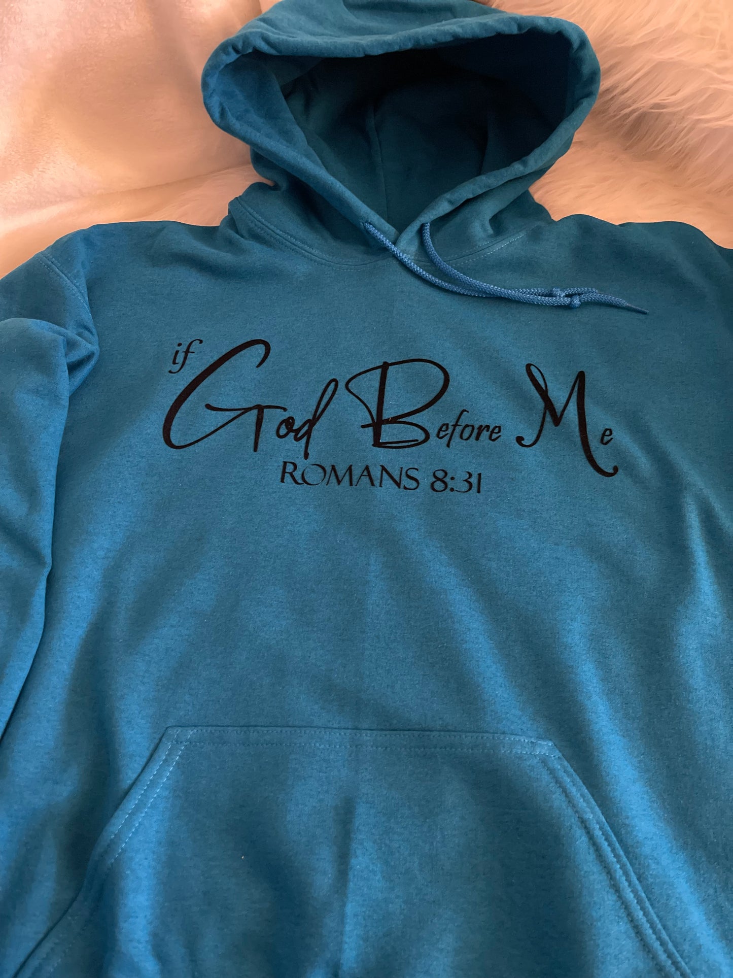 Covered Christian - "If God Before Me" Hoodie